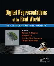 Digital Representations of the Real World: How to Capture, Model, and Render Visual Reality