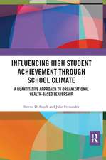 Influencing High Student Achievement through School Culture and Climate