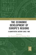 The Economic Development of Europe's Regions: A Quantitative History since 1900