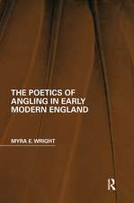 The Poetics of Angling in Early Modern England