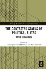 The Contested Status of Political Elites: At the Crossroads