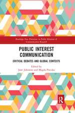 Public Interest Communication: Critical Debates and Global Contexts