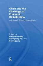 China and the Challenge of Economic Globalization: The Impact of WTO Membership