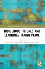 Indigenous Futures and Learnings Taking Place