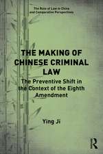 The Making of Chinese Criminal Law: The Preventive Shift in the Context of the Eighth Amendment