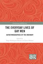 The Everyday Lives of Gay Men: Autoethnographies of the Ordinary