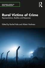 Rural Victims of Crime: Representations, Realities and Responses