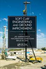 Soft Clay Engineering and Ground Improvement