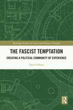 The Fascist Temptation: Creating a Political Community of Experience