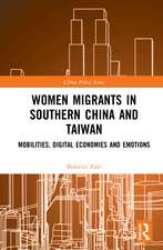 Women Migrants in Southern China and Taiwan: Mobilities, Digital Economies and Emotions