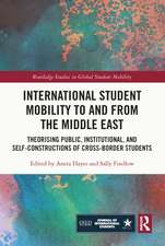 International Student Mobility to and from the Middle East: Theorising Public, Institutional, and Self-Constructions of Cross-Border Students