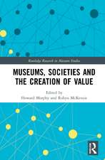 Museums, Societies and the Creation of Value