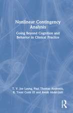 Nonlinear Contingency Analysis: Going Beyond Cognition and Behavior in Clinical Practice