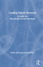 Leading School Renewal: A Guide for Educational Ground Breakers