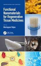 Functional Nanomaterials for Regenerative Tissue Medicines