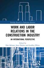 Work and Labor Relations in the Construction Industry: An International Perspective