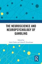 The Neuroscience and Neuropsychology of Gambling