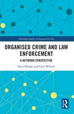 Organised Crime and Law Enforcement: A Network Perspective