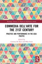 Commedia dell’Arte for the 21st Century: Practice and Performance in the Asia-Pacific