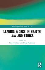 Leading Works in Health Law and Ethics