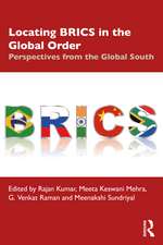 Locating BRICS in the Global Order: Perspectives from the Global South