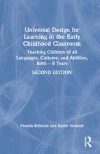 Universal Design for Learning in the Early Childhood Classroom: Teaching Children of all Languages, Cultures, and Abilities, Birth – 8 Years