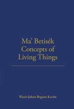 Ma' Betisek Concepts of Living Things: Volume 54