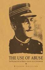 The Use of Abuse: The Polemics of the Dreyfus Affair and Its Aftermath