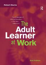 Adult Learner at Work: The challenges of lifelong education in the new millenium