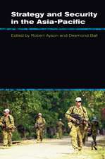 Strategy and Security in the Asia-Pacific: Global and regional dynamics