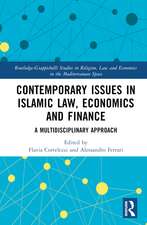 Contemporary Issues in Islamic Law, Economics and Finance: A Multidisciplinary Approach