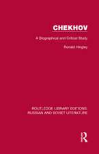Chekhov: A Biographical and Critical Study