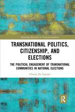 Transnational Politics, Citizenship and Elections: The Political Engagement of Transnational Communities in National Elections