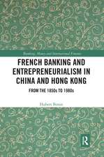 French Banking and Entrepreneurialism in China and Hong Kong