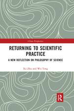 Returning to Scientific Practice: A New Reflection on Philosophy of Science