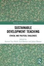 Sustainable Development Teaching: Ethical and Political Challenges