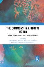 The Commons in a Glocal World: Global Connections and Local Responses