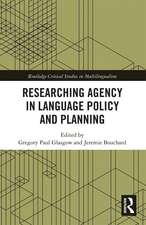 Researching Agency in Language Policy and Planning