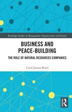 Business and Peace-Building: The Role of Natural Resources Companies