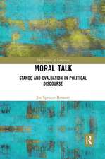 Moral Talk: Stance and Evaluation in Political Discourse