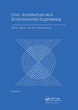 Civil, Architecture and Environmental Engineering Volume 2: Proceedings of the International Conference ICCAE, Taipei, Taiwan, November 4-6, 2016