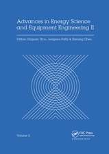 Advances in Energy Science and Equipment Engineering II Volume 2: Proceedings of the 2nd International Conference on Energy Equipment Science and Engineering (ICEESE 2016), November 12-14, 2016, Guangzhou, China