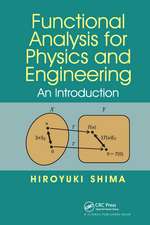 Functional Analysis for Physics and Engineering: An Introduction