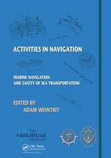 Activities in Navigation: Marine Navigation and Safety of Sea Transportation