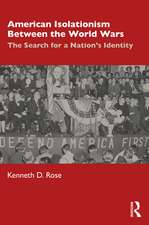 American Isolationism Between the World Wars: The Search for a Nation's Identity