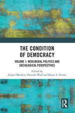 The Condition of Democracy: Volume 1: Neoliberal Politics and Sociological Perspectives