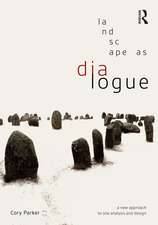 Landscape as Dialogue