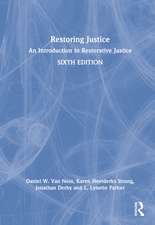 Restoring Justice: An Introduction to Restorative Justice