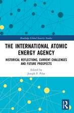 The International Atomic Energy Agency: Historical Reflections, Current Challenges and Future Prospects