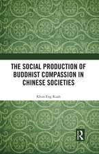 The Social Production of Buddhist Compassion in Chinese Societies